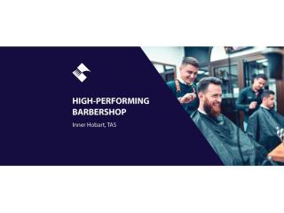 HIGH-PERFORMING BARBERSHOP FOR SALE (INNER HOBART) BFB4250